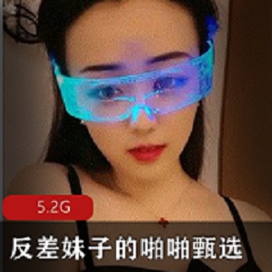 精选精选反差妹子：推特、OnlyFans、91、半糖等精彩资源，5.2G超高颜值福利，完美身材等你来欣赏！